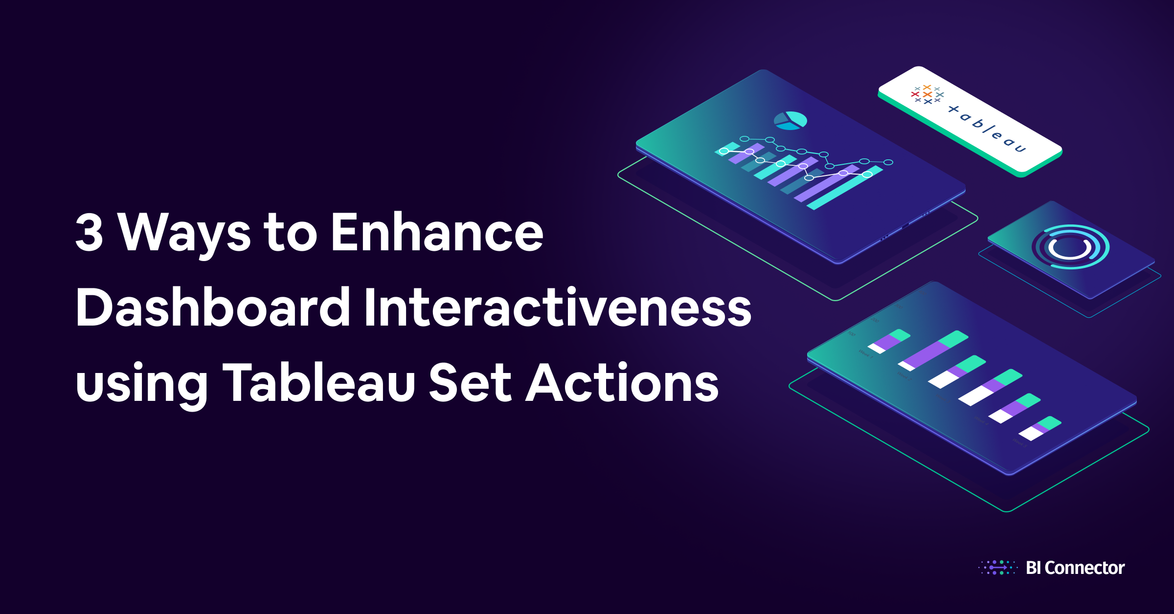 3 Ways to Enhance Dashboard Interactiveness using Tableau Set Actions