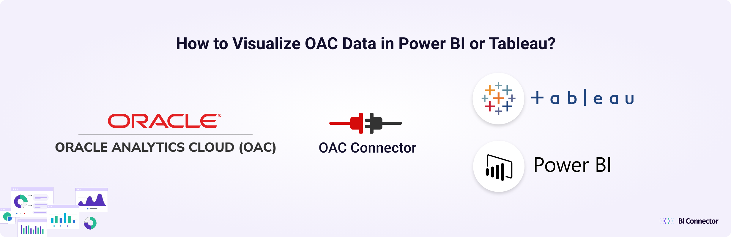How to Visualize OAC Data in Power BI or Tableau using Oracle Analytics Cloud Connectors?