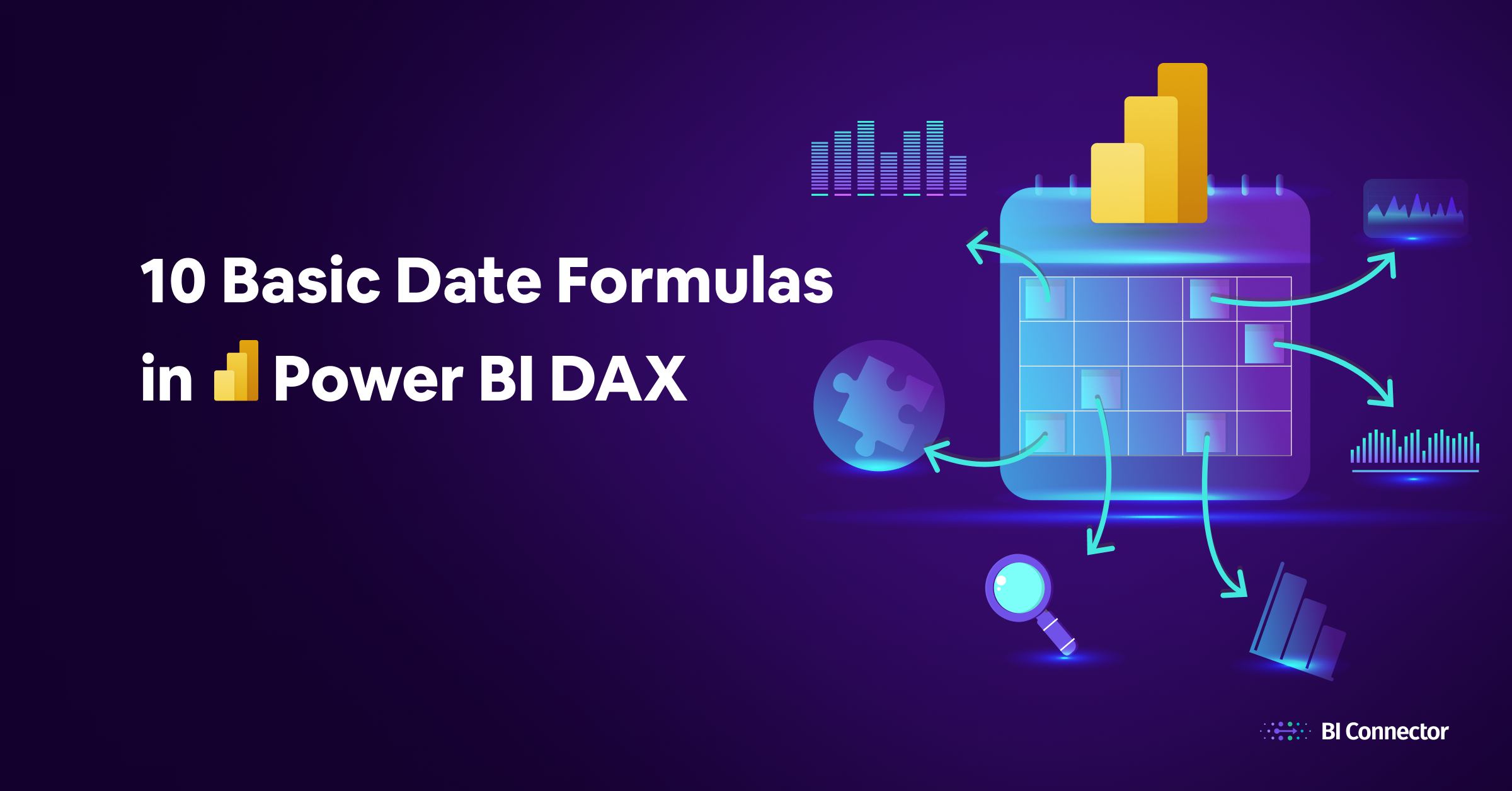 Featured image for blog about 10 basic date formulas in power bi dax