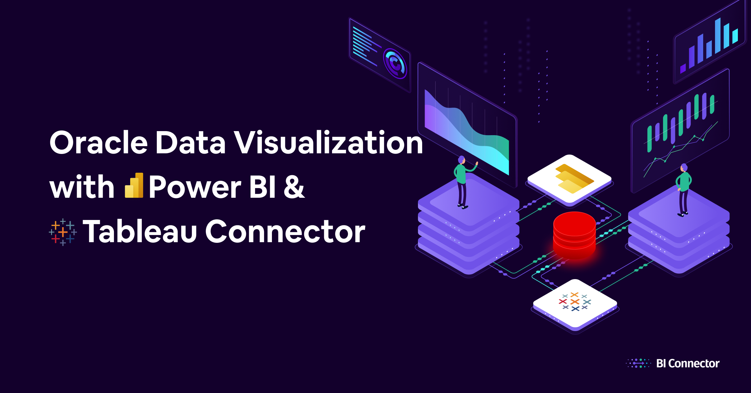 BI Connector Oracle Data Visualization with Power_BI and Tableau Connector