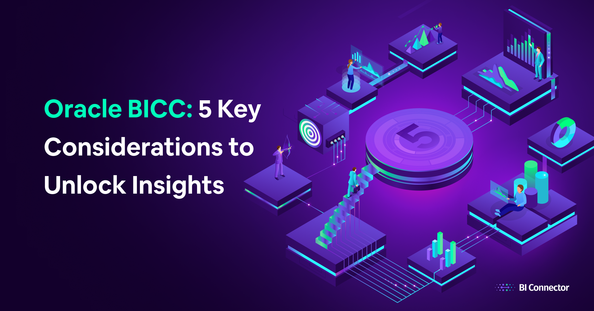 Oracle BICC Business Intelligence Cloud Connector 5 key considerations to unlock insights