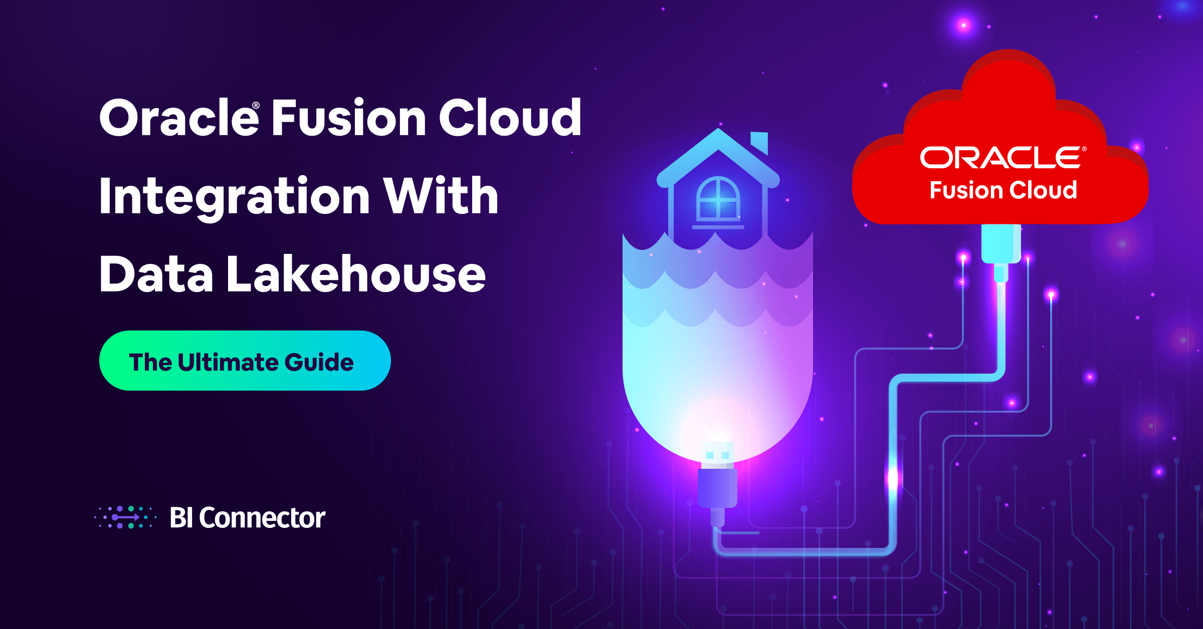 Oracle-Fusion-Cloud-Integration-With-Data-Lake-The-Ultimate-Guide